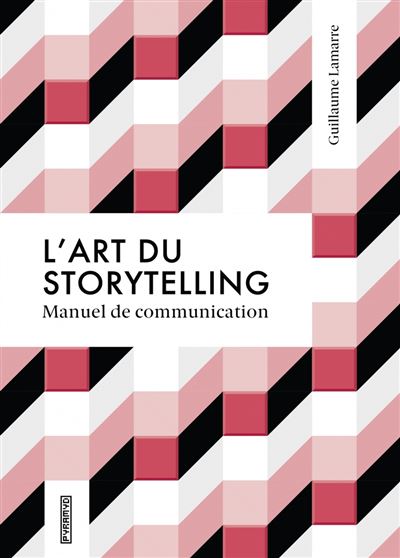 L-art-du-storytelling-guillaue-lamarre L-art-du-storytelling-guillaue-lamarre